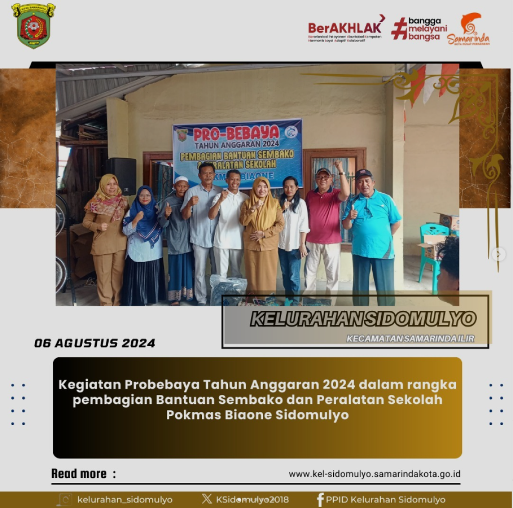 Kegiatan Probebaya Tahun Anggaran 2024 dalam rangka pembagian Bantuan Sembako dan Peralatan Sekolah Pokmas Biaone Sidomulyo. (06/08/2024)