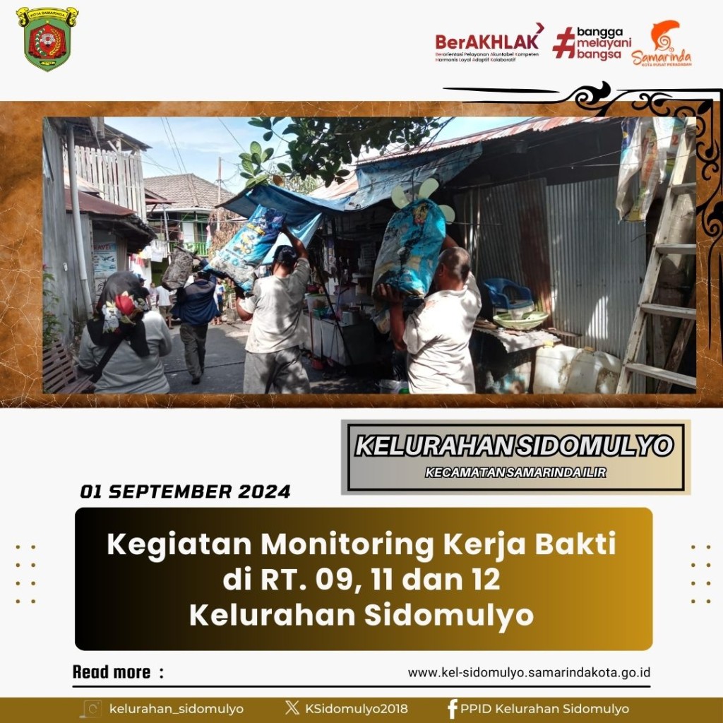 Kegiatan Monitoring Kerja Bakti di RT. 09, 11 dan 12 Kelurahan Sidomulyo (01/09/2024)