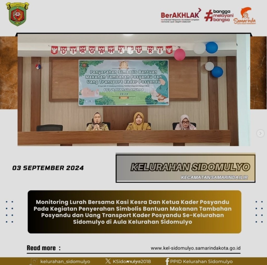 Monitoring Penyerahan Simbolis Bantuan Makanan Tambahan dan Uang Transport Kader Posyandu di Aula Kelurahan Sidomulyo (03/09/2024)