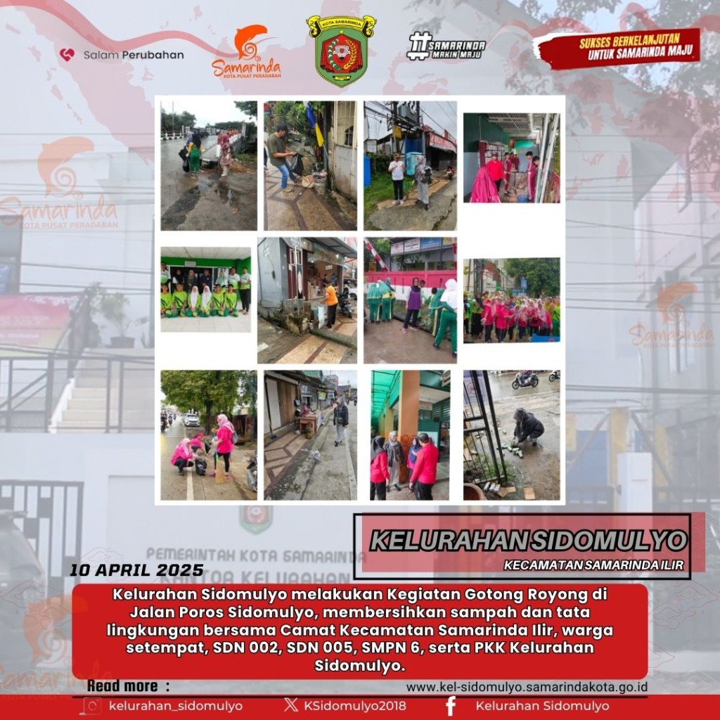 Kegiatan Gotong Royong Kelurahan Sidomulyo: Bersihkan Sampah dan Tata Jalan Poros (11/04/2025)