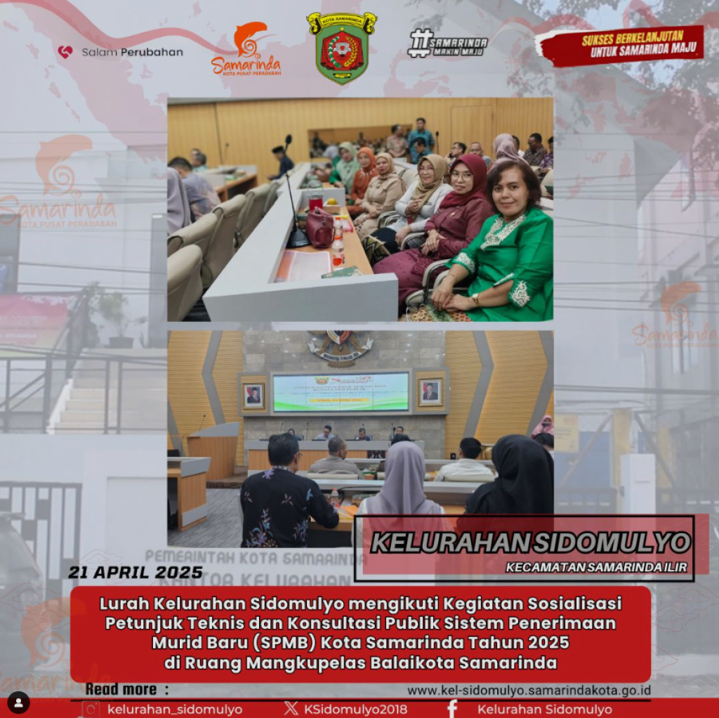 Kegiatan Sosialisasi Petunjuk Teknis dan Konsultasi Publik Sistem Penerimaan Murid Baru (SPMB) Kota Samarinda Tahun 2025 (21/04/2025)