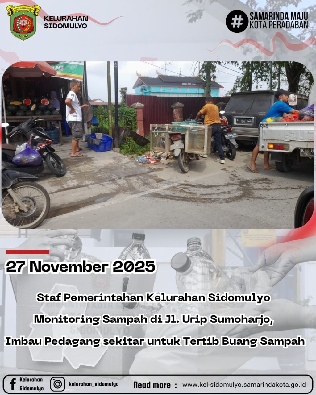 Staf Pemerintahan Kelurahan Sidomulyo  Monitoring Sampah di Jl. Urip Sumoharjo,  Imbau Pedagang sekitar untuk Tertib Buang Sampah