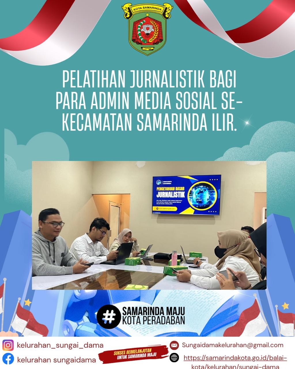 Pelatihan Jurnalistik Bagi Para Admin Media Sosial Sekecamatan Samarinda Ilir
