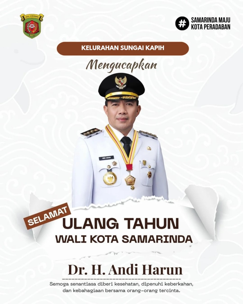 Selamat Ulang Tahun kepada Wali Kota Samarinda, Bapak Dr. H. Andi Harun.