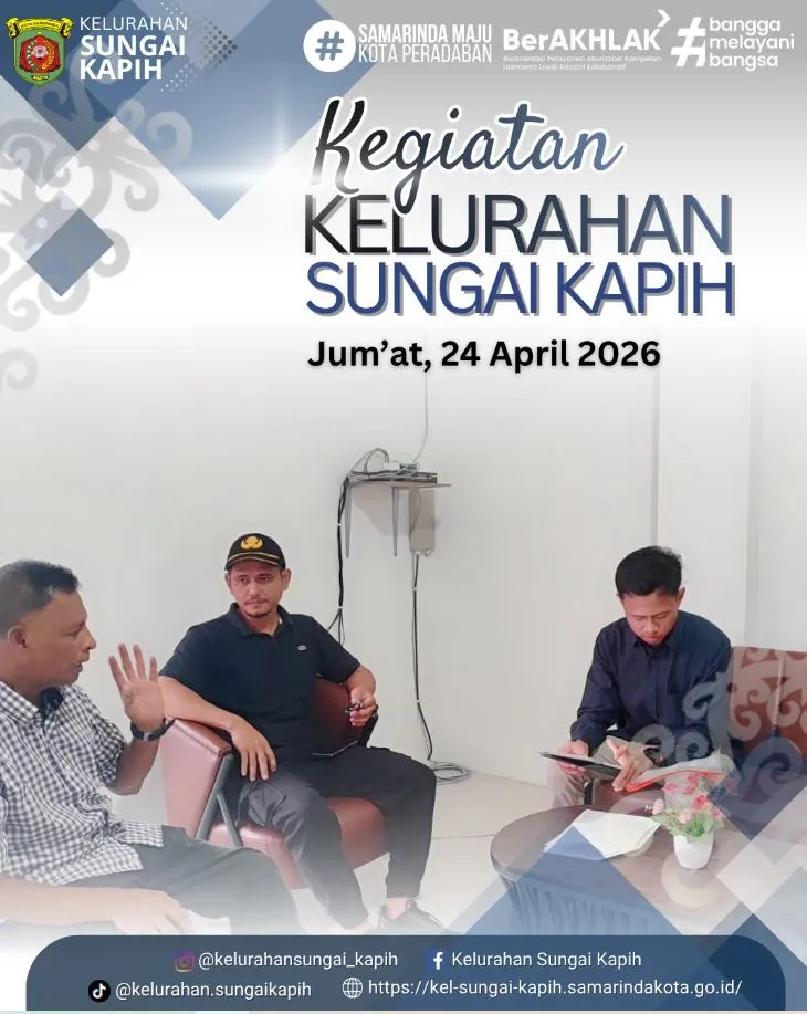 KEGIATAN KELURAHAN SUNGAI KAPIH   JUM’AT TGL 24/04/2026