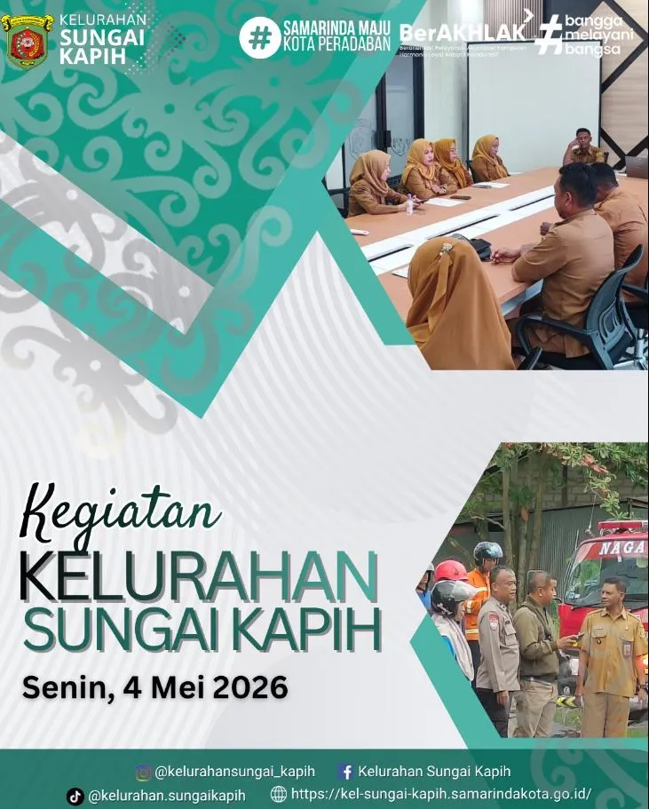 KEGIATAN KELURAHAN SUNGAI KAPIH   SENIN TGL 04/5/2026