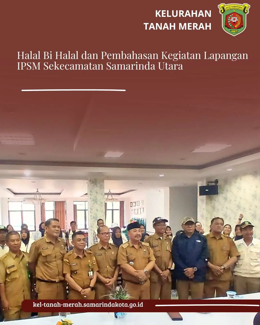 Halal Bi Halal dan Pembahasan Kegiatan Lapangan IPSM Sekecamatan Samarinda Utara
