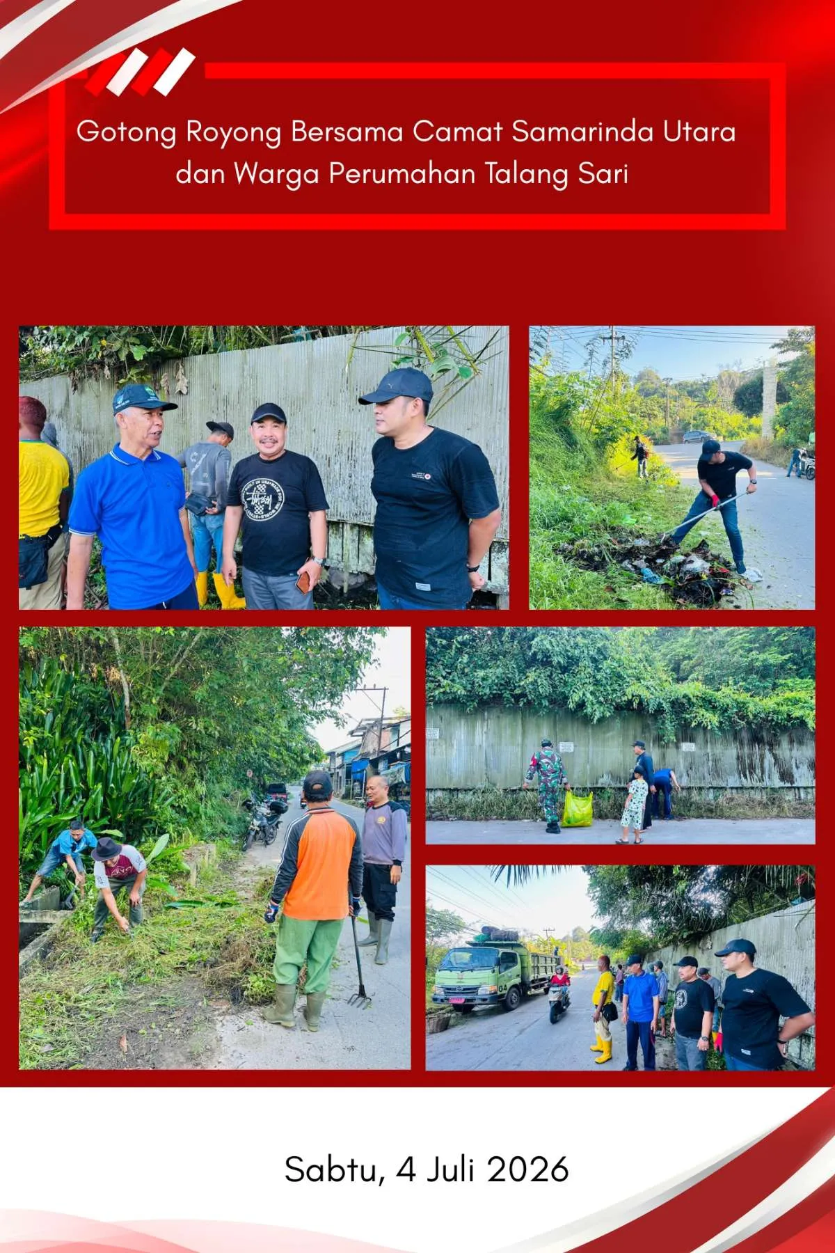 Gotong Royong Bersama Camat Samarinda Utara dan Warga Perumahan Talang Sari 