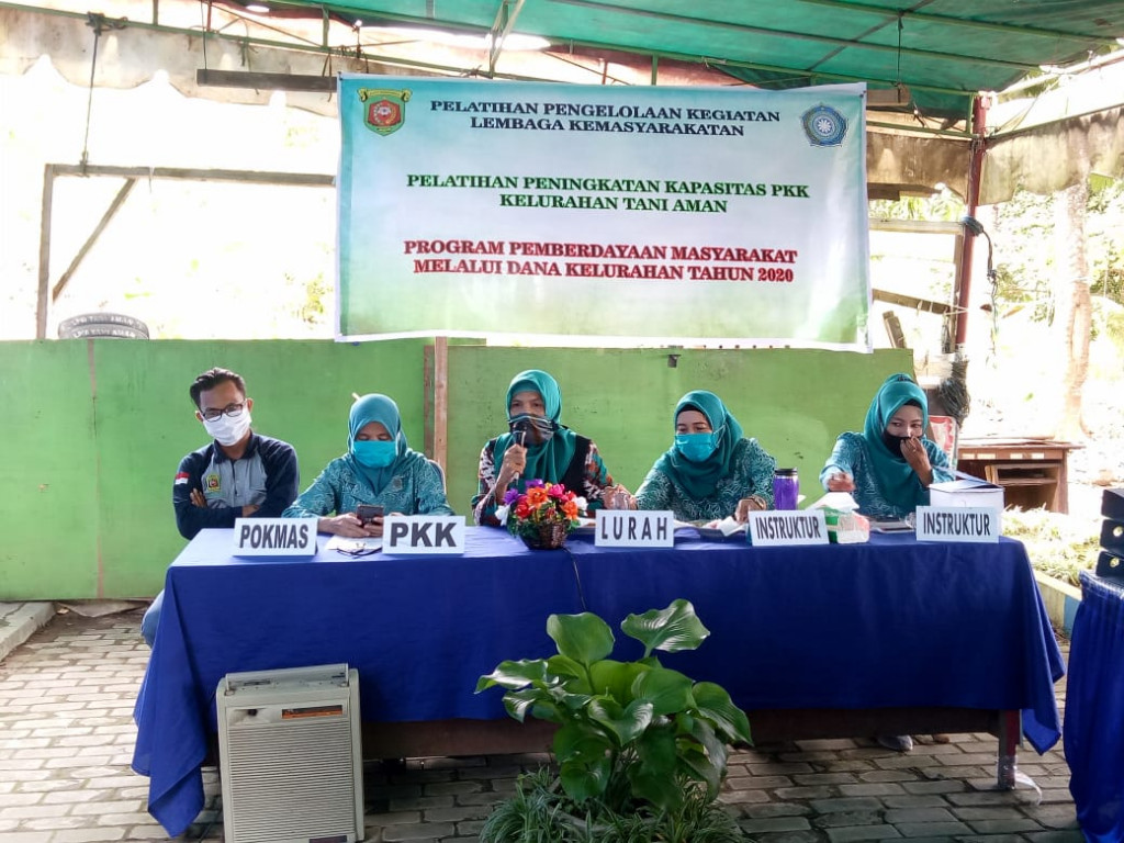 Pelatihan peningkatan kapasitas PKK kelurahan Tani Aman dalam Program pemberdayaan masyarakat melalui DANA Kelurahan Tahun 2020