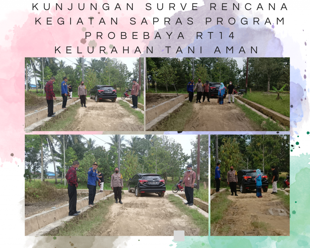 Kunjungan Surve Lokasi Rencana Kegiatan Sapras Program Probebaya RT 14 Kelurahan Tani Aman