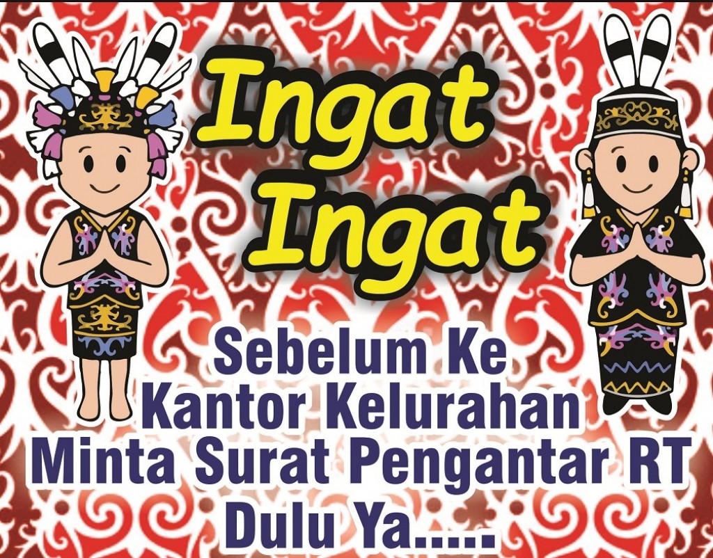 Yuk ! Cek kembali kelengkapan berkas anda sebelum tiba di Kantor Kelurahan .